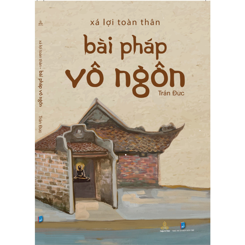 Xá Lợi Toàn Thân - Bài Pháp Vô Ngôn